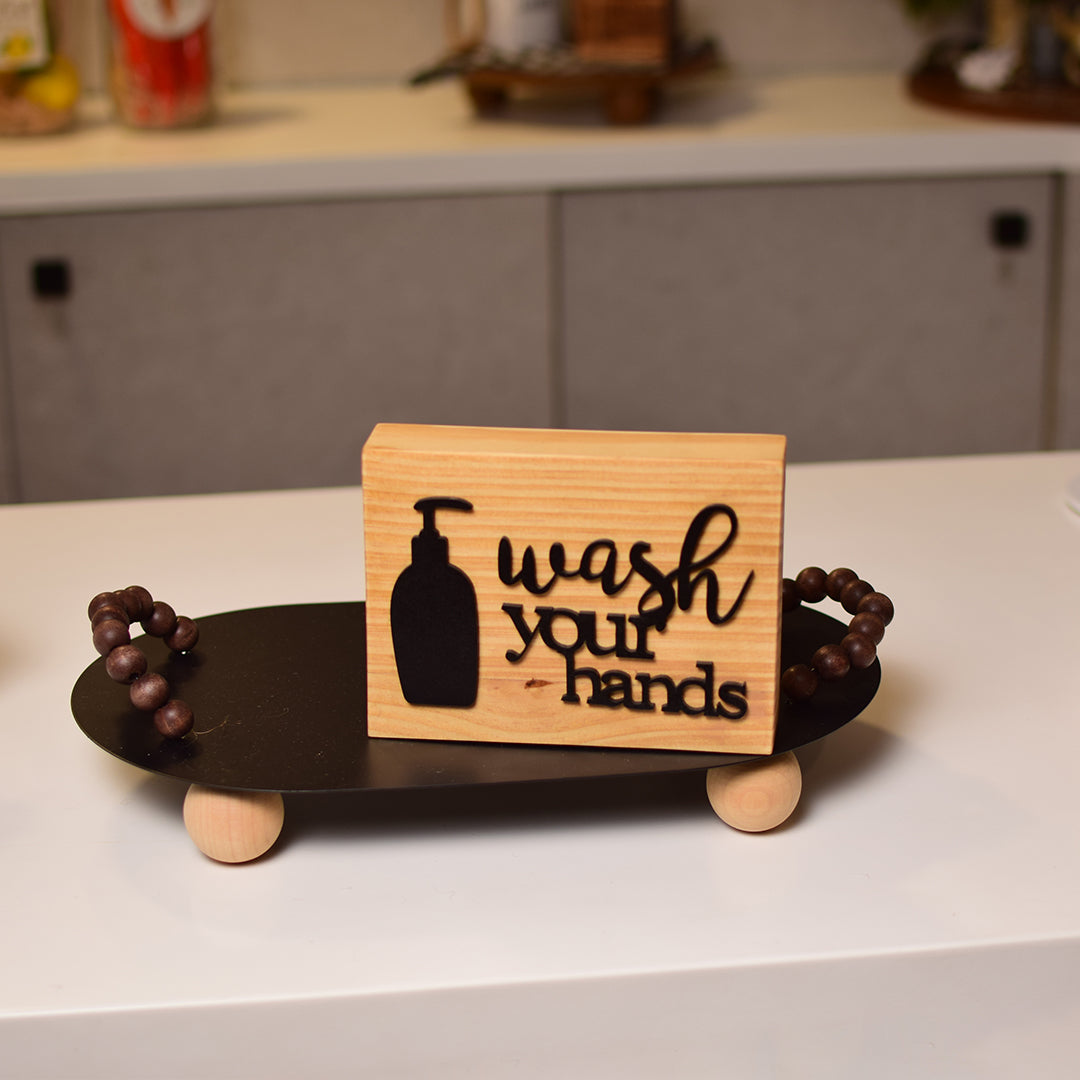 Wash you hands BROWN