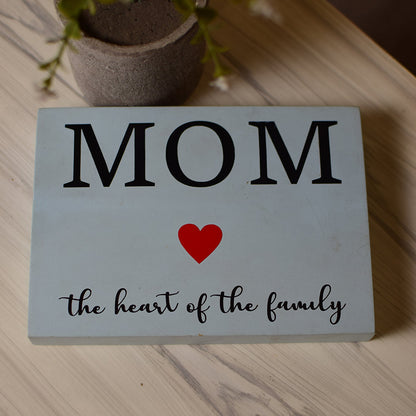 Mom the heart of the family